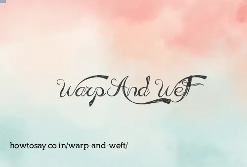 Warp And Weft