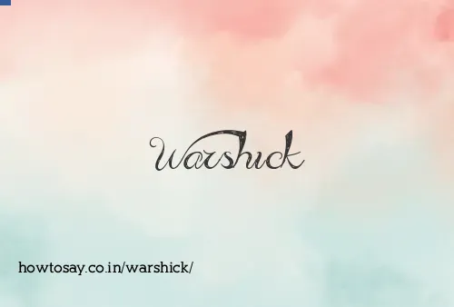 Warshick