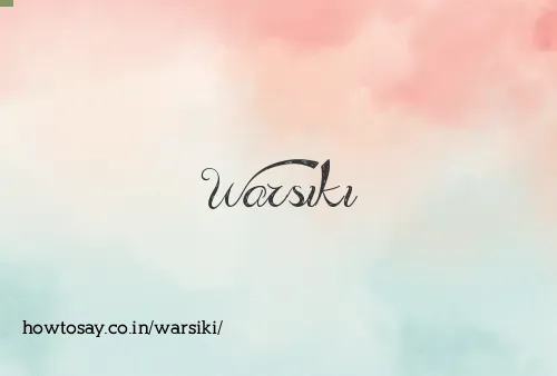 Warsiki