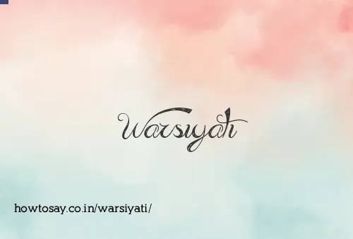 Warsiyati