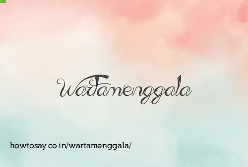 Wartamenggala