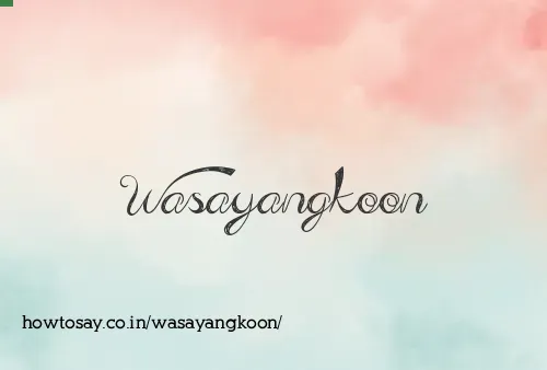 Wasayangkoon