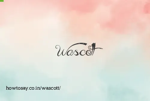 Wascott