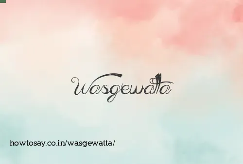 Wasgewatta