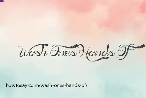 Wash Ones Hands Of