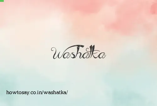 Washatka