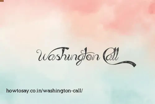 Washington Call