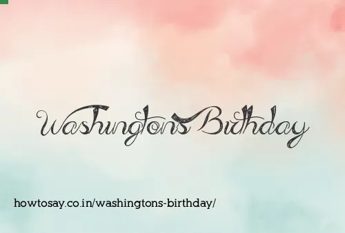 Washingtons Birthday