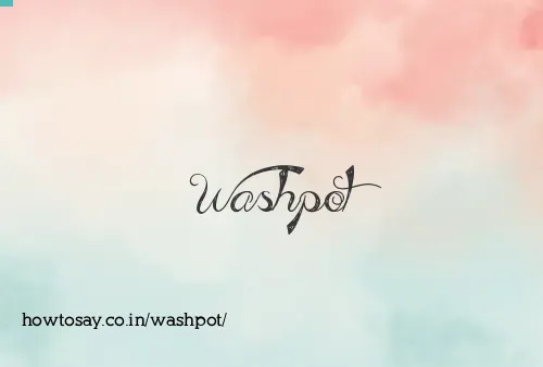 Washpot