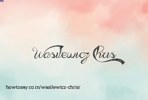 Wasilewicz Chris