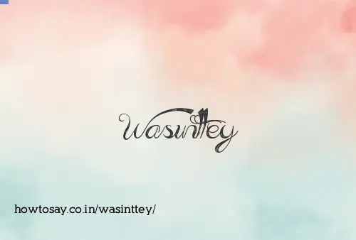 Wasinttey