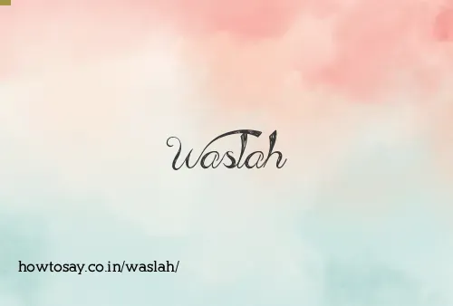 Waslah