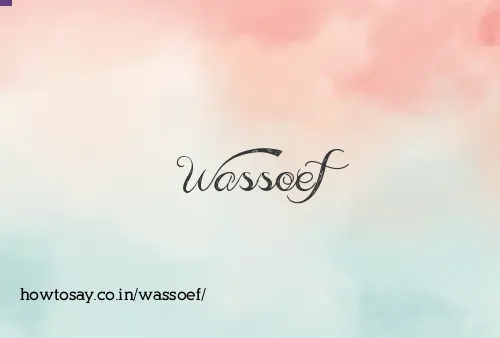 Wassoef