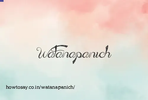 Watanapanich