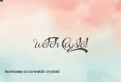 Watch Crystal