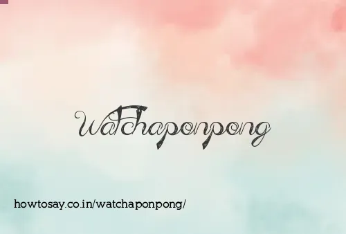 Watchaponpong