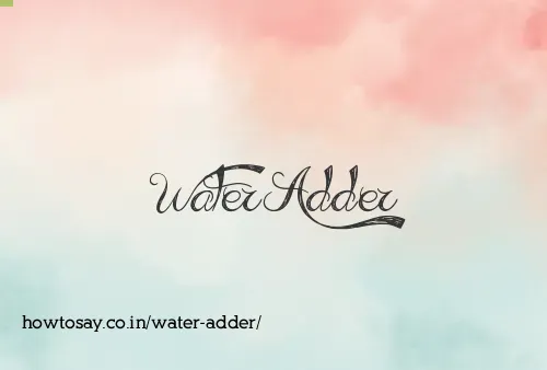 Water Adder