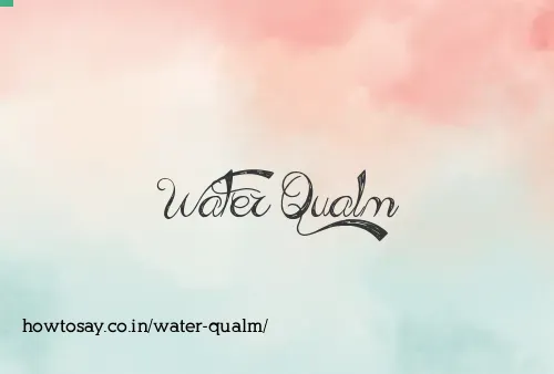 Water Qualm