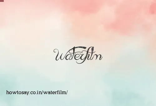 Waterfilm