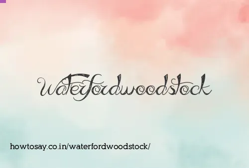 Waterfordwoodstock