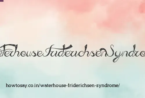 Waterhouse Friderichsen Syndrome
