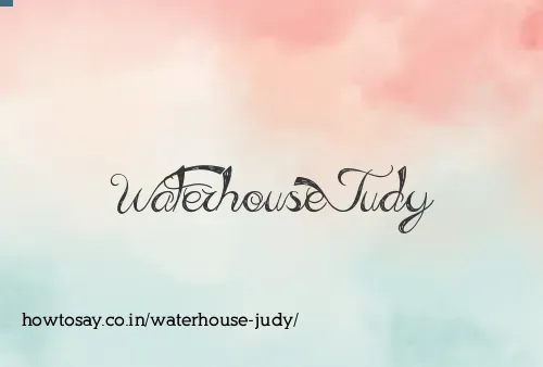 Waterhouse Judy