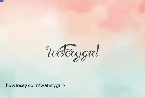 Waterygirl