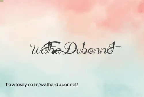 Watha Dubonnet