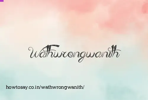 Wathwrongwanith