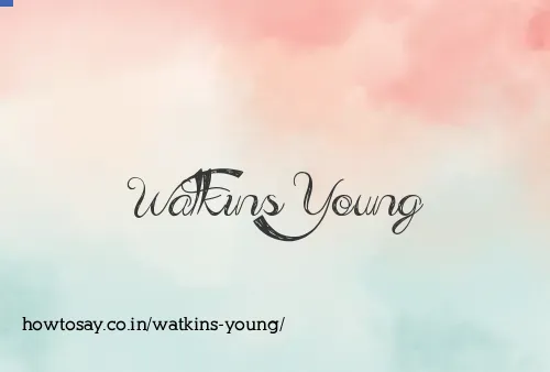Watkins Young