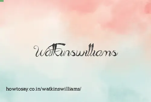 Watkinswilliams