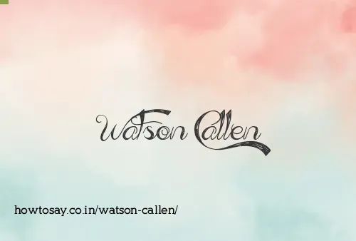 Watson Callen