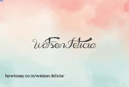 Watson Felicia