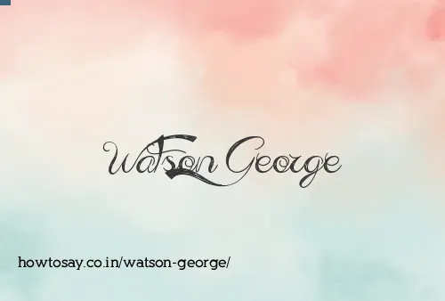 Watson George