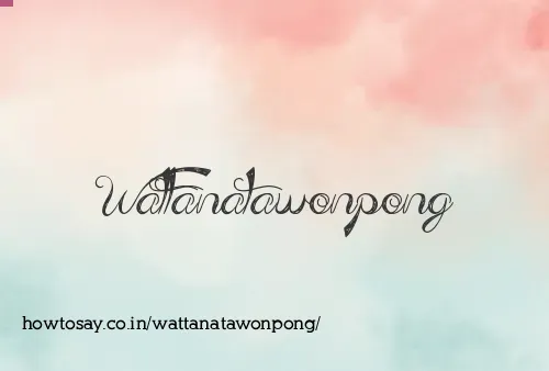 Wattanatawonpong