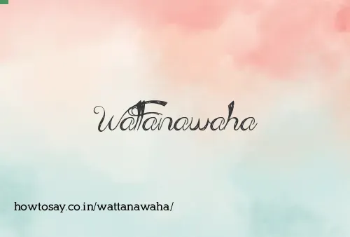 Wattanawaha