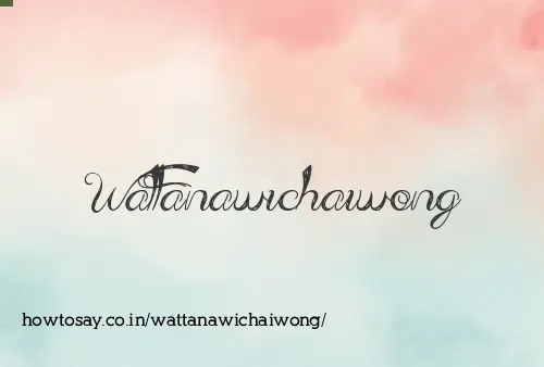 Wattanawichaiwong