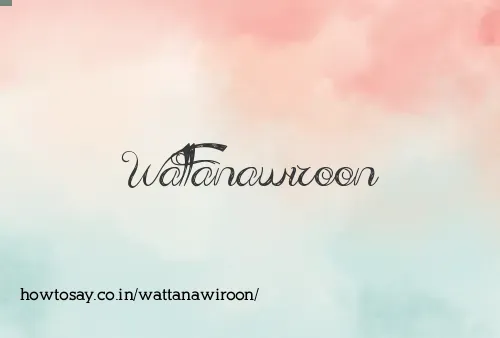 Wattanawiroon