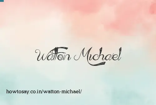 Watton Michael