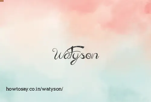 Watyson