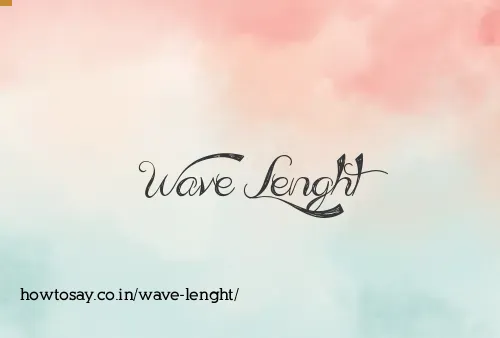 Wave Lenght