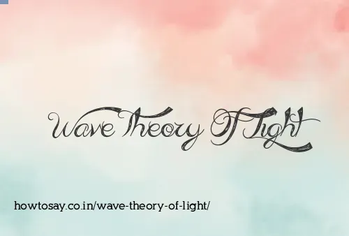 Wave Theory Of Light