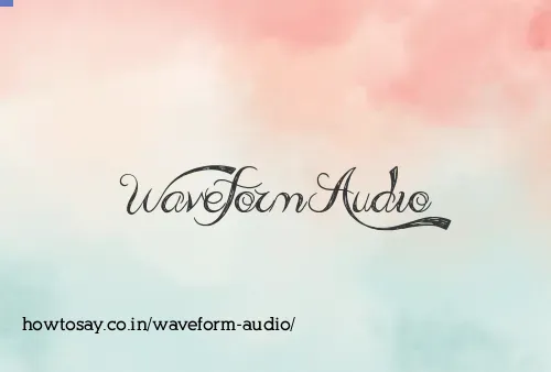 Waveform Audio