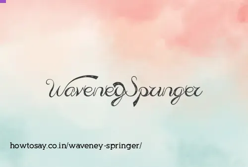 Waveney Springer