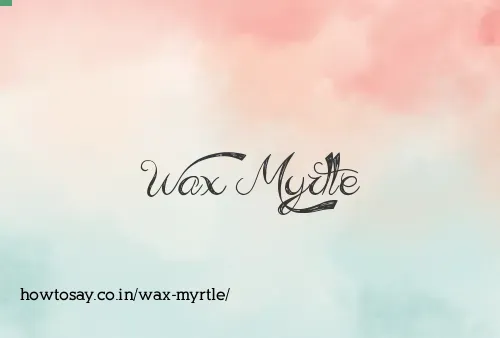 Wax Myrtle
