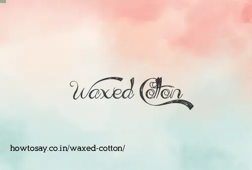 Waxed Cotton