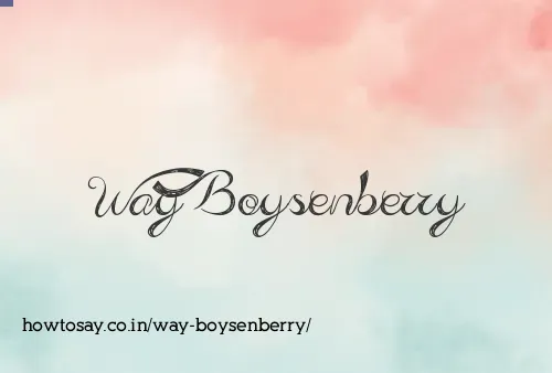 Way Boysenberry