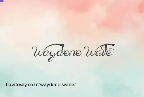 Waydene Waite