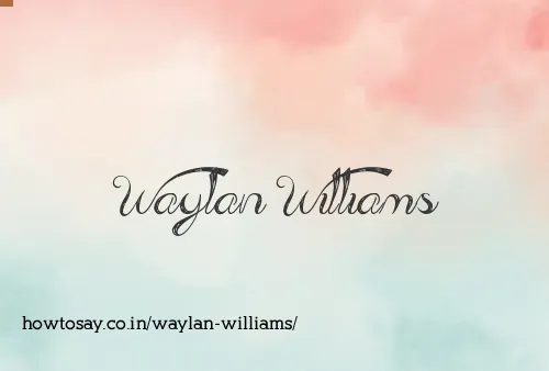 Waylan Williams