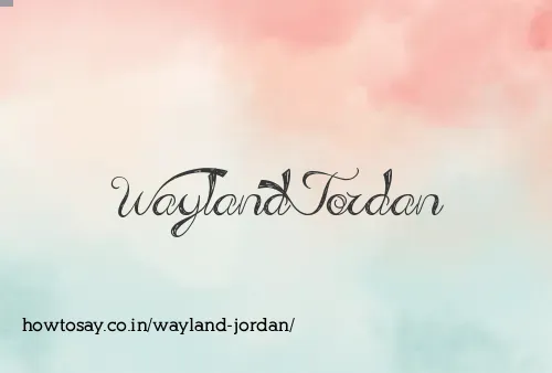 Wayland Jordan